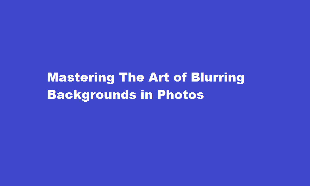 how to blur background in photo