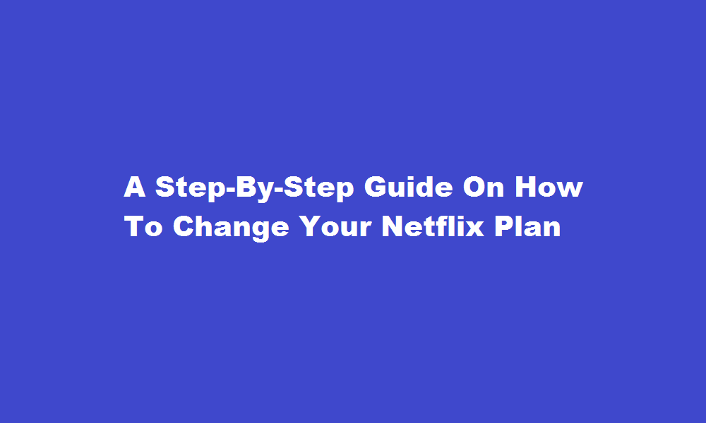 how to change netflix plan