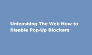 how to disable pop up blocker