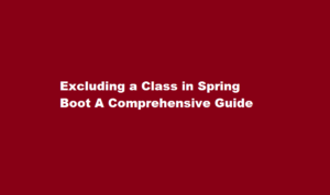 how to exclude a class in spring boot