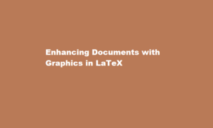 how to include graphics in latex