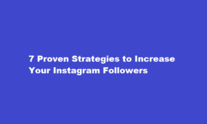 how to increase followers in instagram