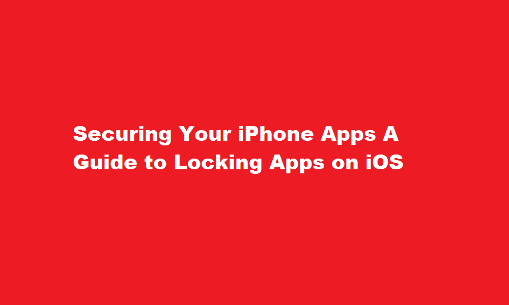 how to lock apps in iphone