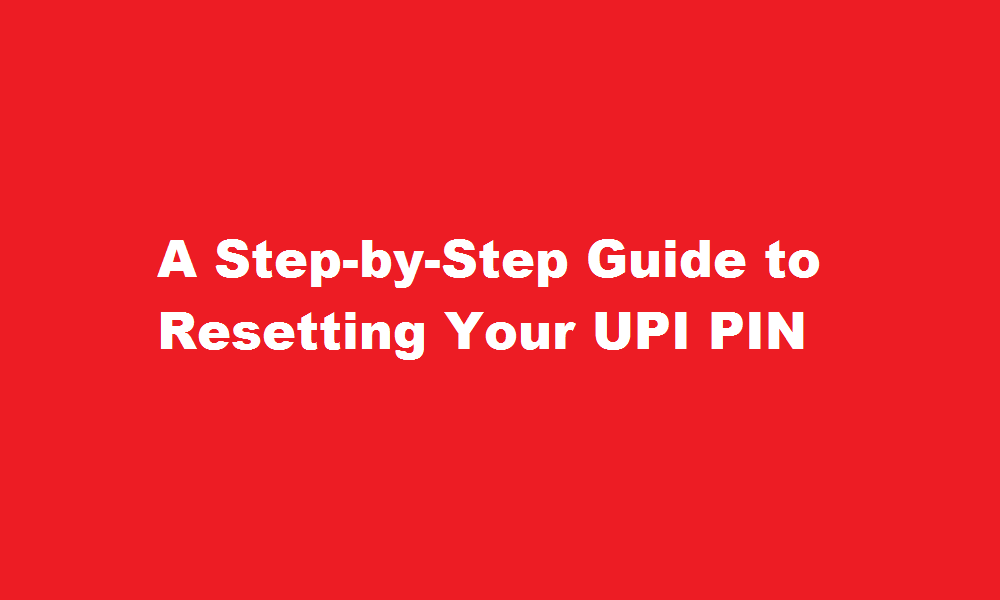 how to reset upi pin