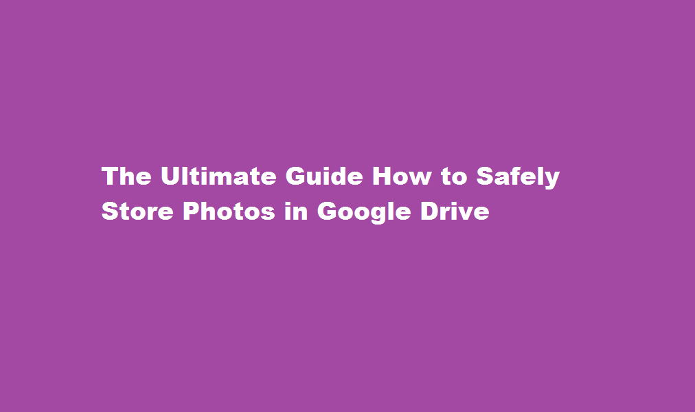 how to save photos in google drive