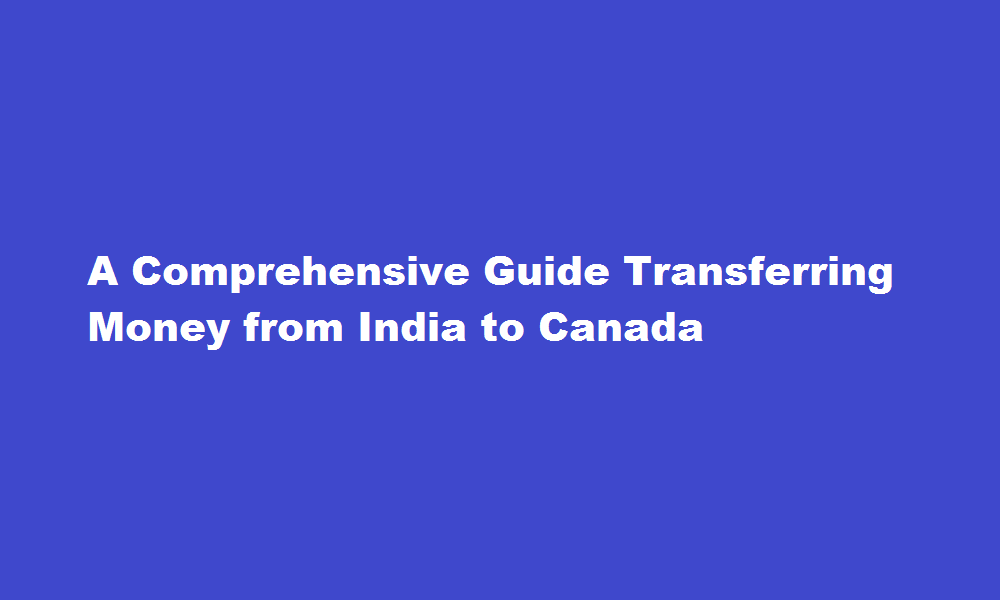 how to transfer money from india to canada