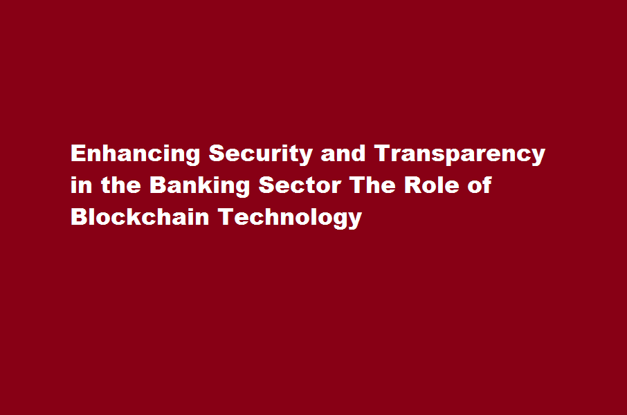 How can blockchain technology be utilized in the banking sector