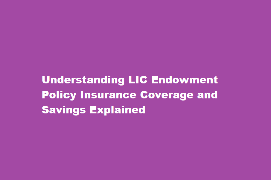 How does an LIC endowment policy