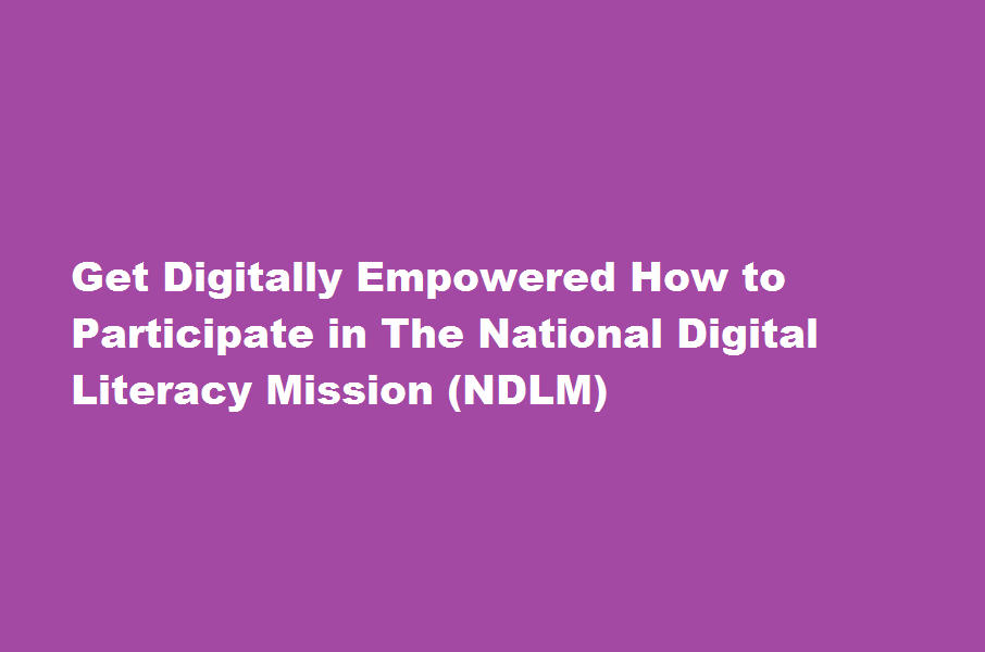 How to Participate in the National Digital Literacy Mission