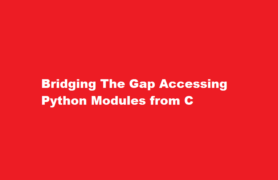 how to access a module written in python from c