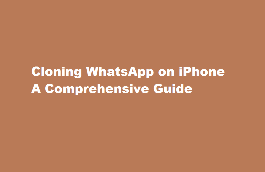 how to clone whatsapp in iphone