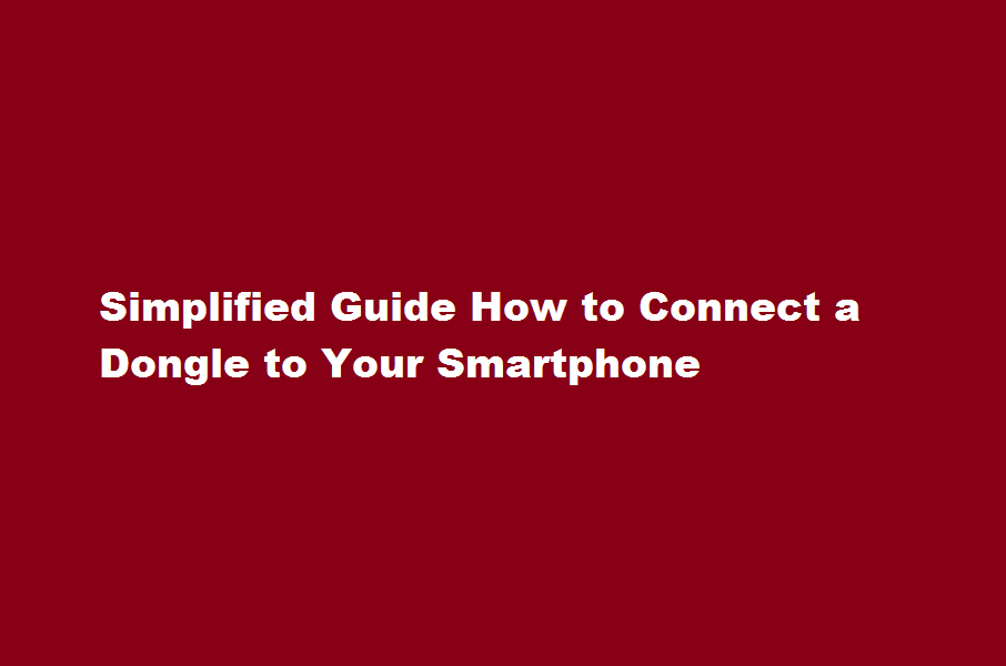 how to connect dongle to smartphone