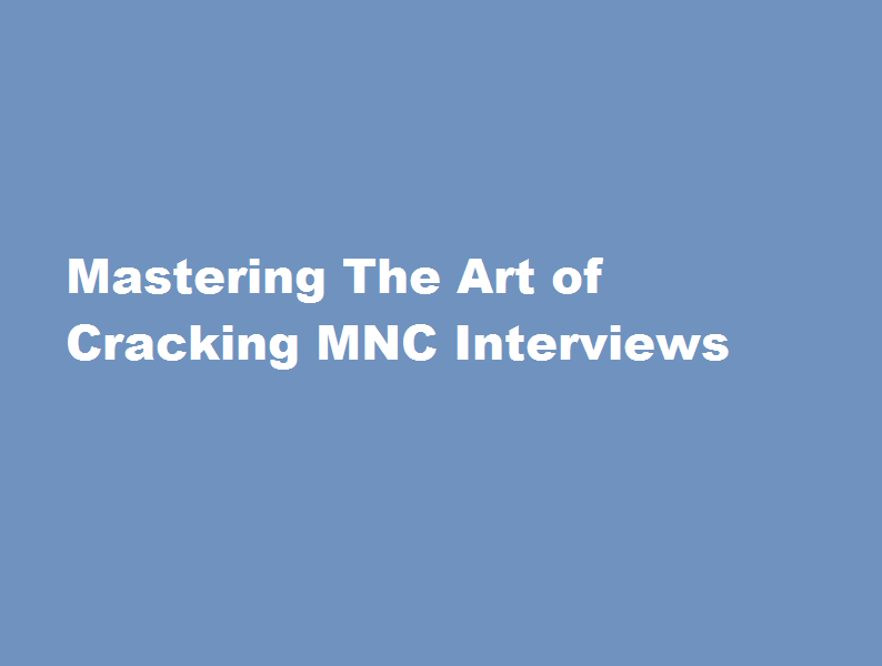 how to crack interview for mnc