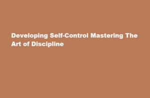 how to develop self control