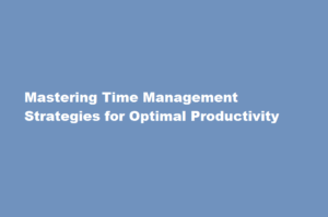 how to do time management