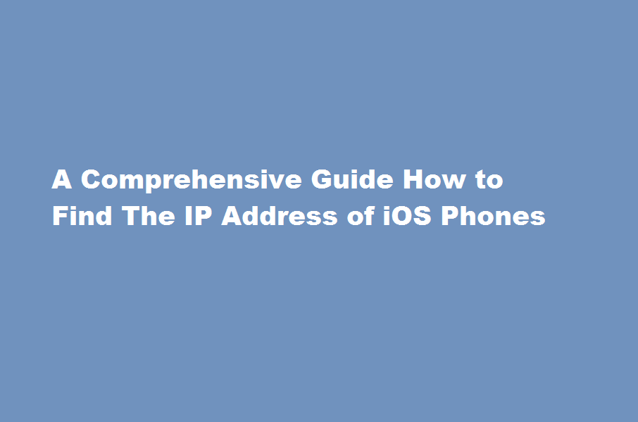 how to find IP address of IOS phones