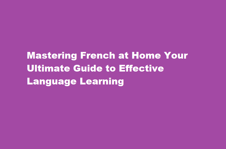 how to learn french at home