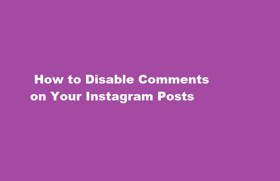 how to turn off comments on my instagram posts