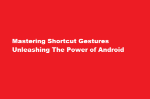 how to turn on shortcut gestures in Android