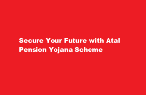 How to Apply for Atal Pension Yojana Scheme