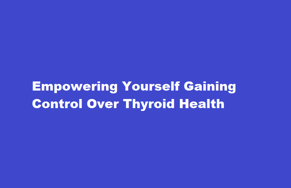 how to have control over thyroid